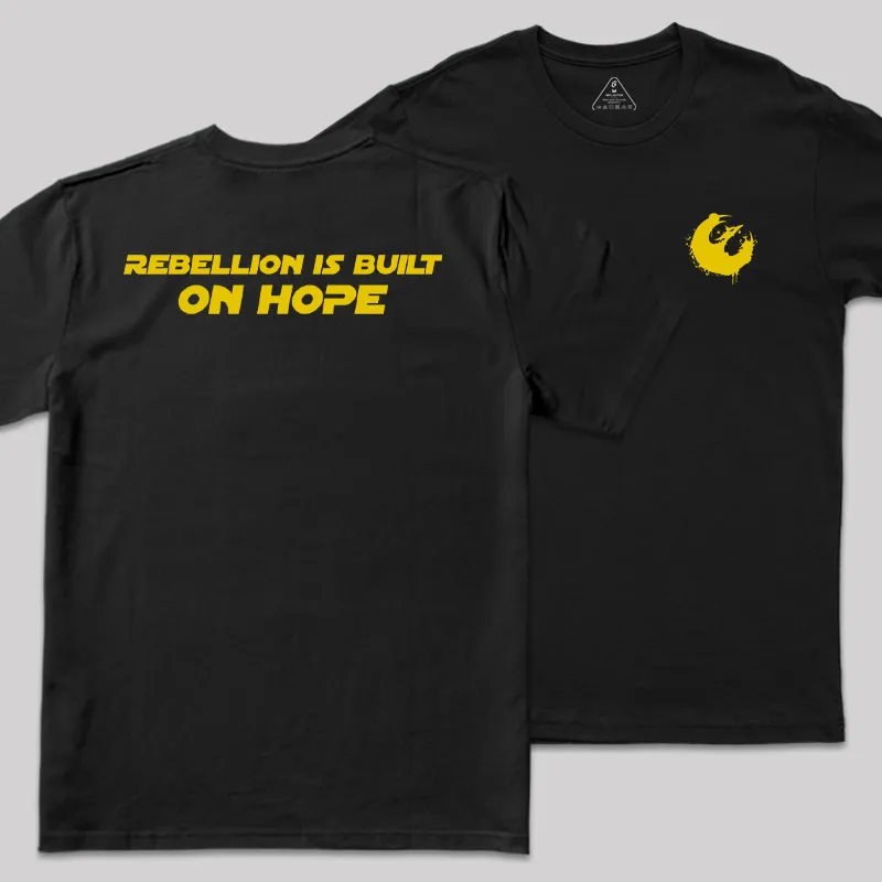 Rebellion Is Built On Hope Front and Back Printed Geek T-Shirt - Image 2