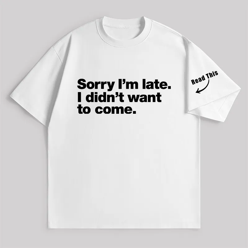 I Didn't Want to Come Unisex Oversized T-shirt