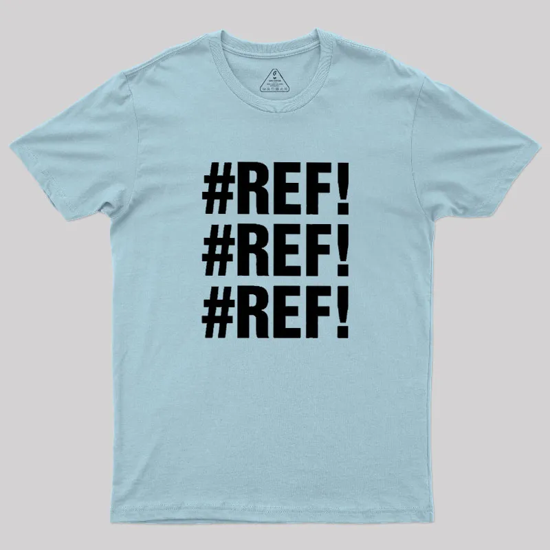 Excel REF Error Geek T-Shirt - Image 9