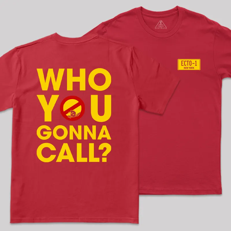 Who You Gonna Call Front and Back Printed Geek T-Shirt - Image 6
