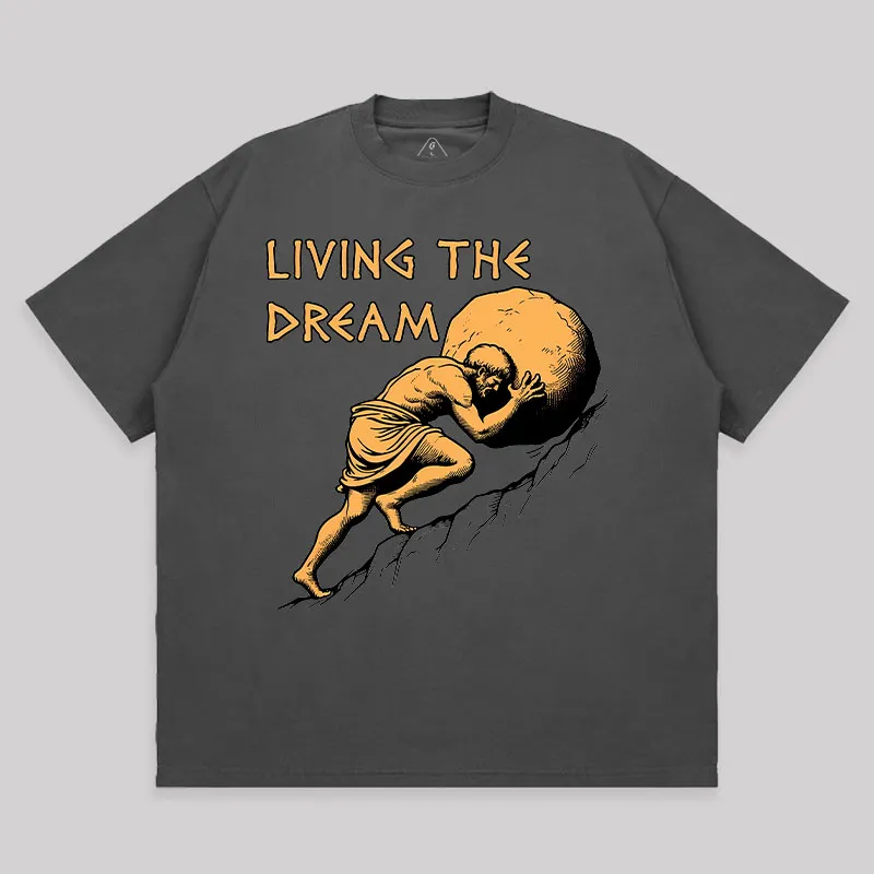 Living The Dream Unisex Oversized T-shirt