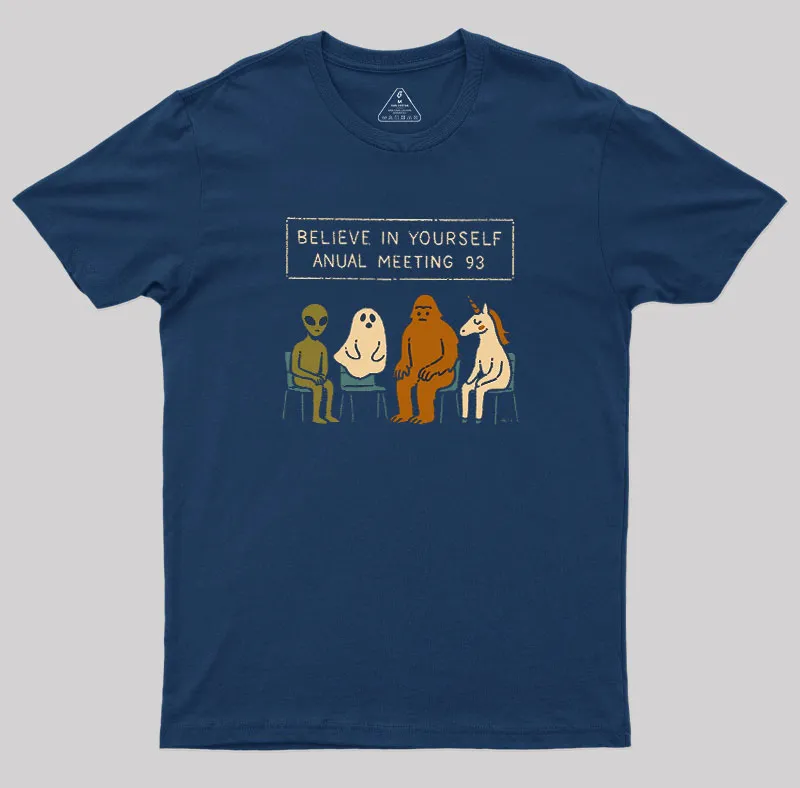 Believe In Yourself Meeting Geek T-Shirt - Image 2