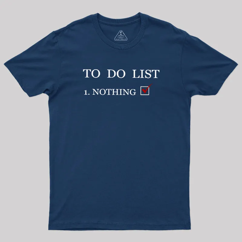 Alternative view of To Do List Geek T-Shirt