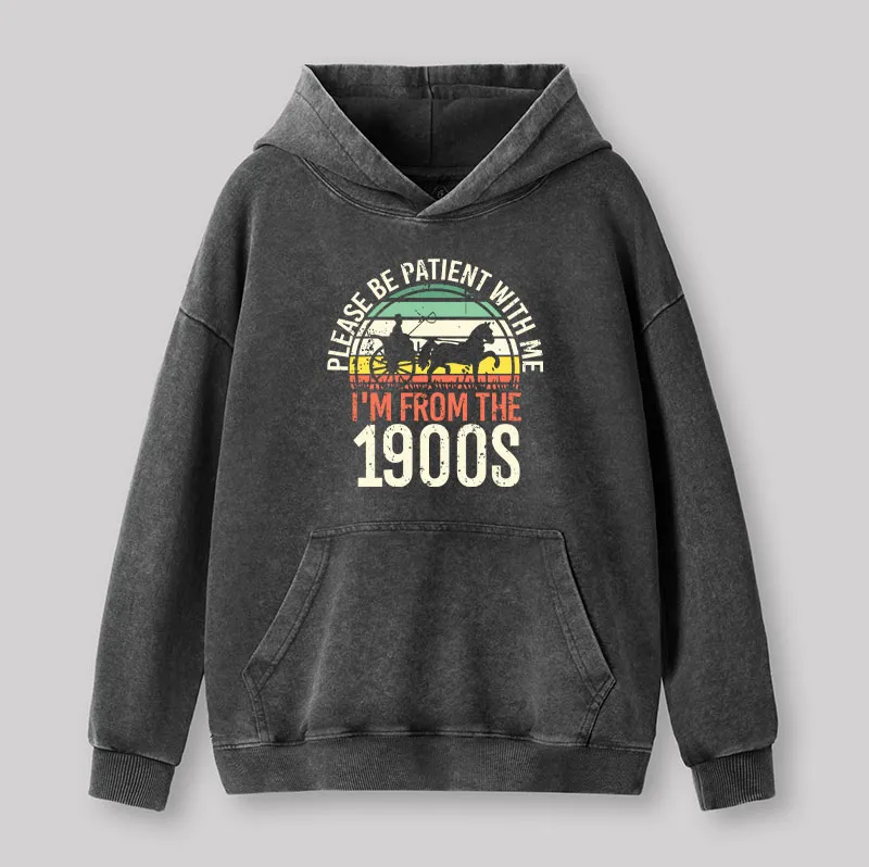 Please Be Patient With Me I'm From The 1900s Washed Hoodie - Image 3