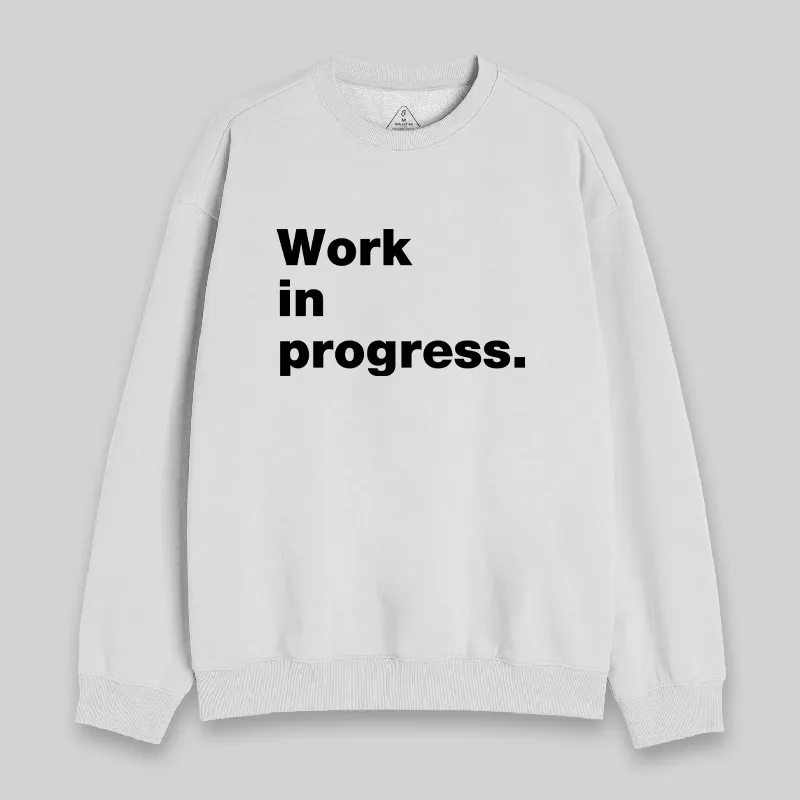 Work in Progress Sweatshirt - Image 5