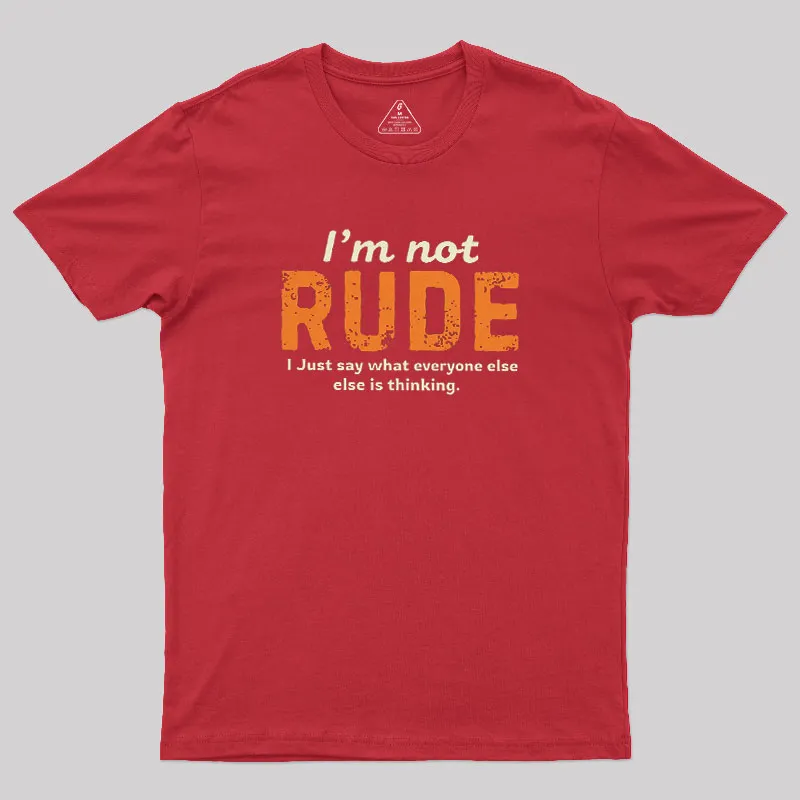 I am Not Rude Geek T-Shirt - Image 5