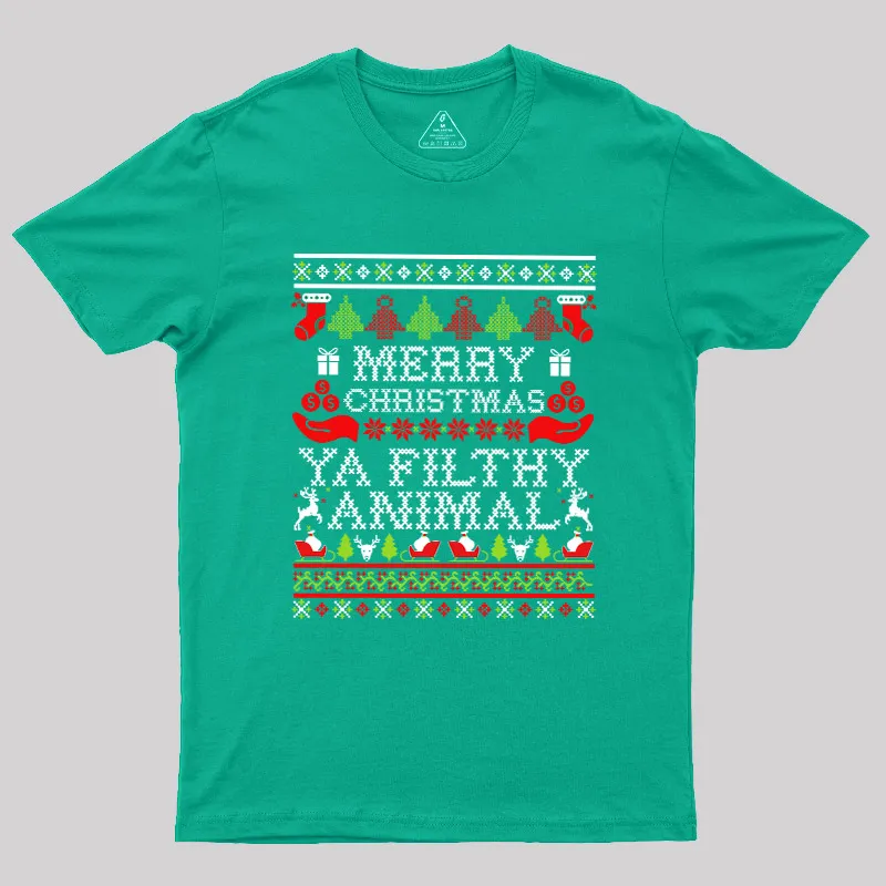 Merry Christmas Ya Filthy Animal Geek T-Shirt - Image 4