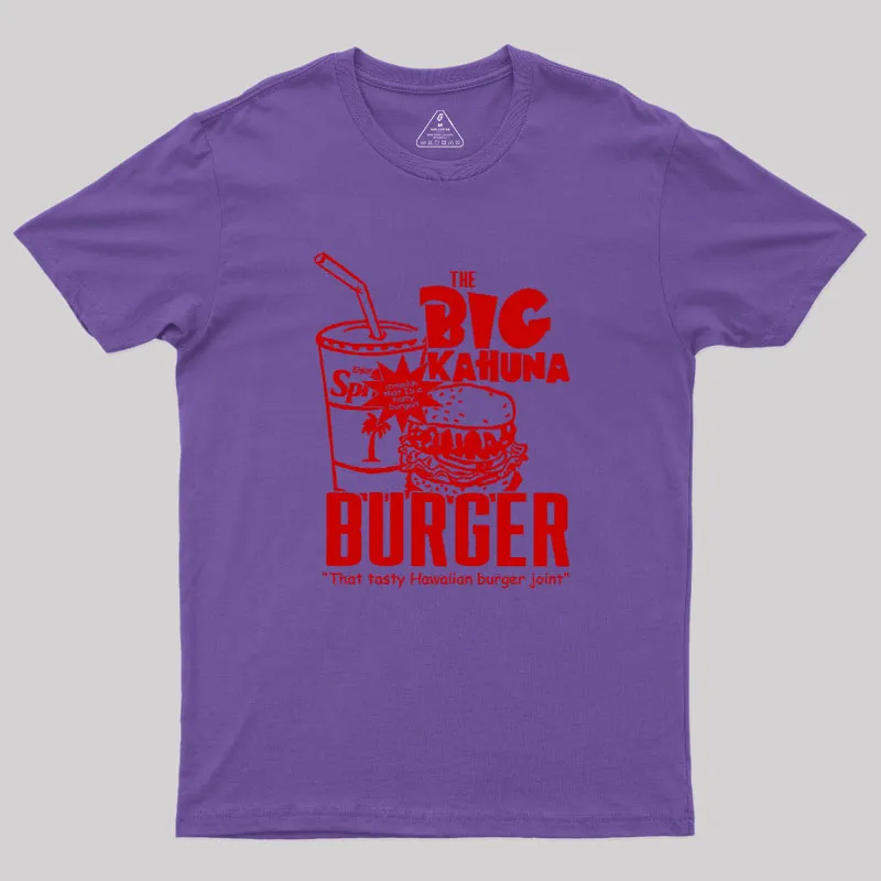 The Big Kahuna Burger Geek T-Shirt - Image 8