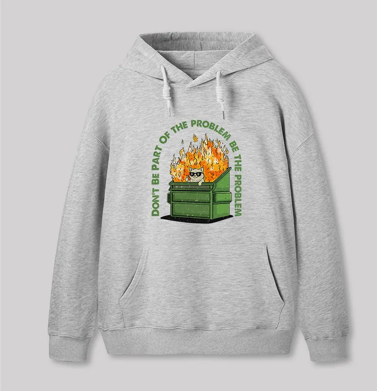 Alternative view of Be The Problem Geek Hoodie