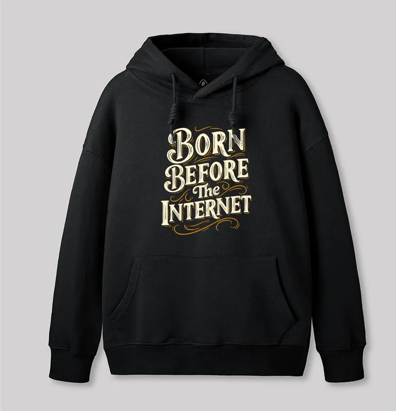 Born Before The Internet Geek Hoodie