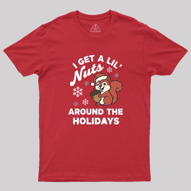 I Get A Little Nuts Around The Holidays Christmas Geek T-Shirt - Image 2