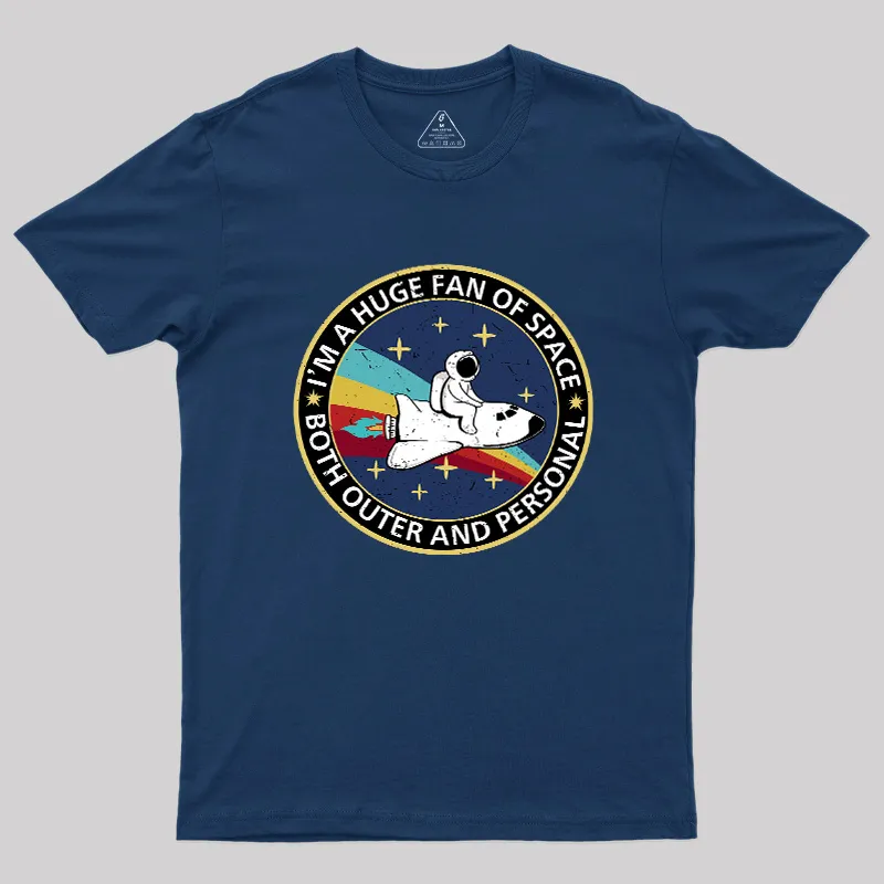 Im A Huge Fan Of Space Geek T-Shirt