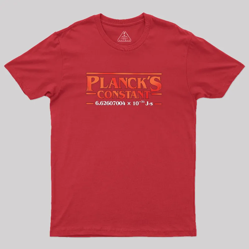 Planck is Constant Geek T-Shirt - Image 7