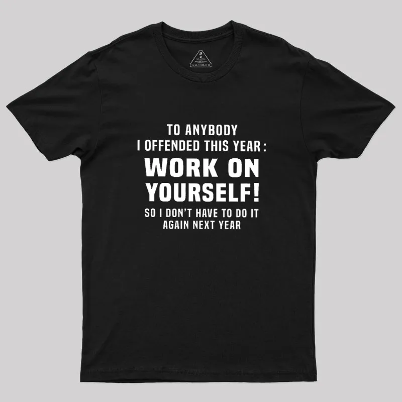 Funny Offensive Message Geek T-Shirt