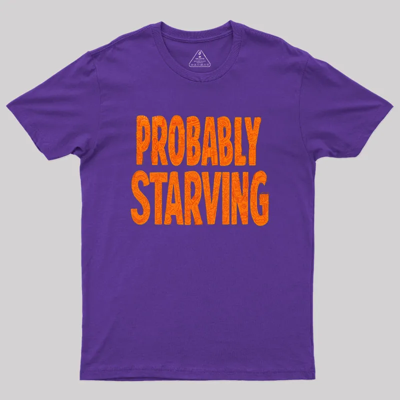 Probably Starving Geek T-Shirt - Image 5
