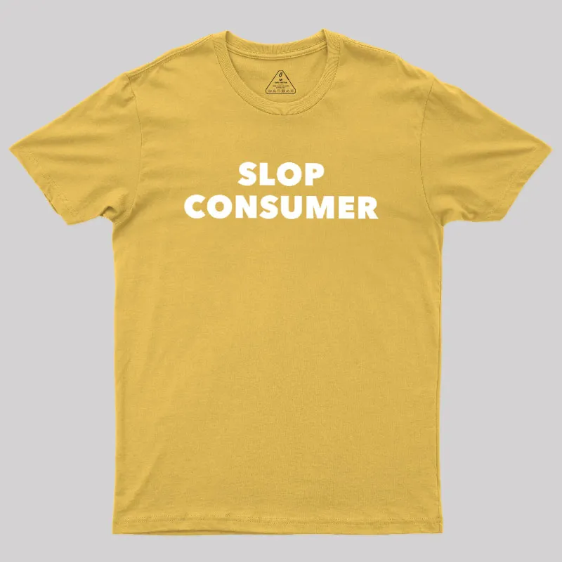 Slop Consumer Geek T-Shirt - Image 8