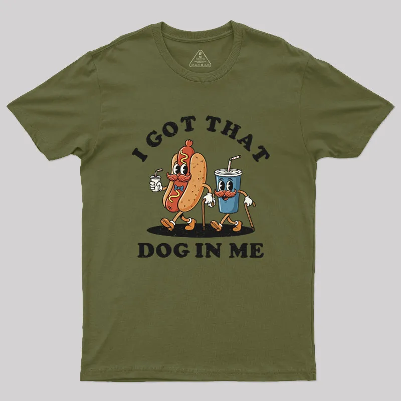 I Got That Dog In Me Geek T-Shirt - Image 2