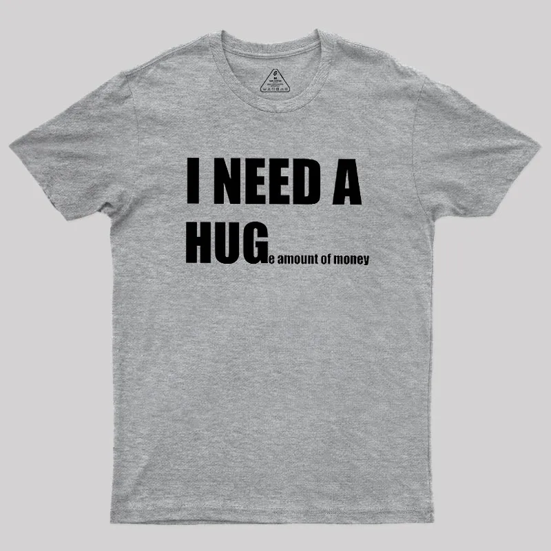 Huge Amount Of Money Geek T-Shirt - Image 4