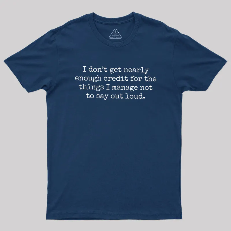 I Don't Get Nearly Enough Credit Geek T-Shirt - Image 2