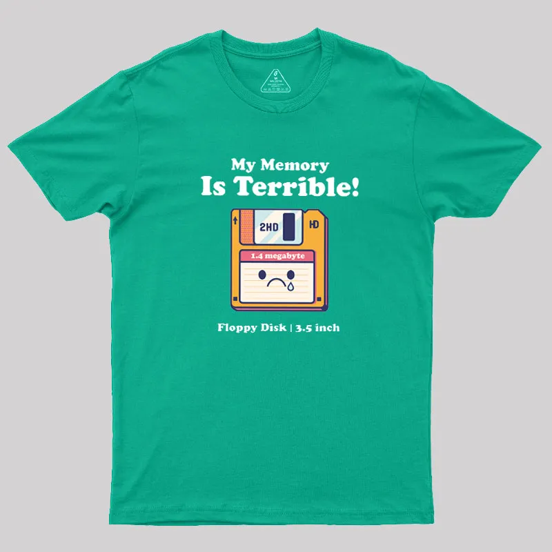 My Memory is Terrible Geek T-Shirt - Image 10