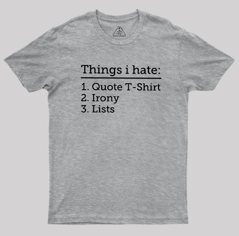 Thing I Hate Geek T-Shirt - Image 4