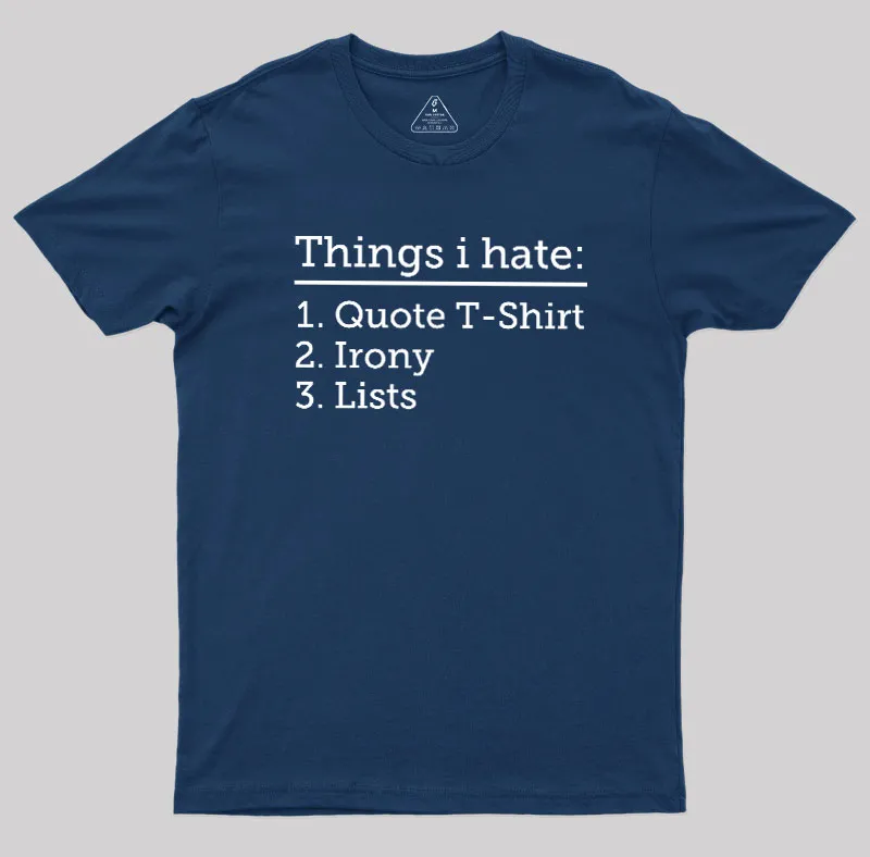 Alternative view of Thing I Hate Geek T-Shirt