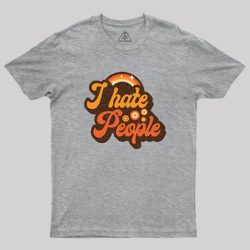 Vintage Hate People Geek T-Shirt