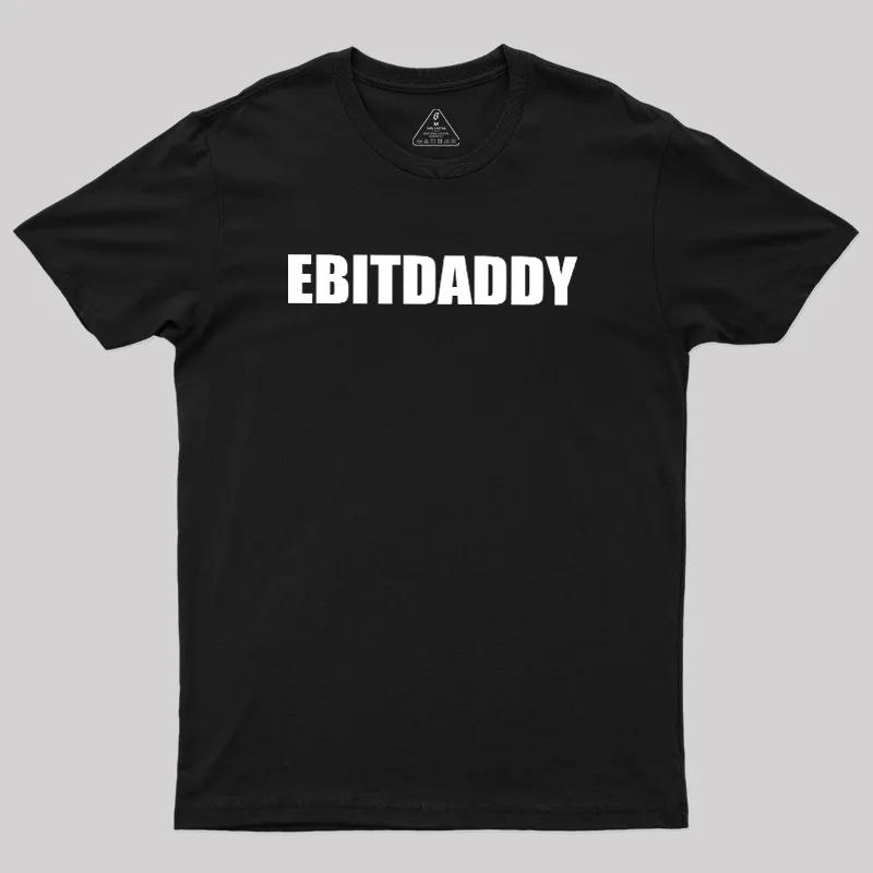 EBITDADDY Geek T-Shirt