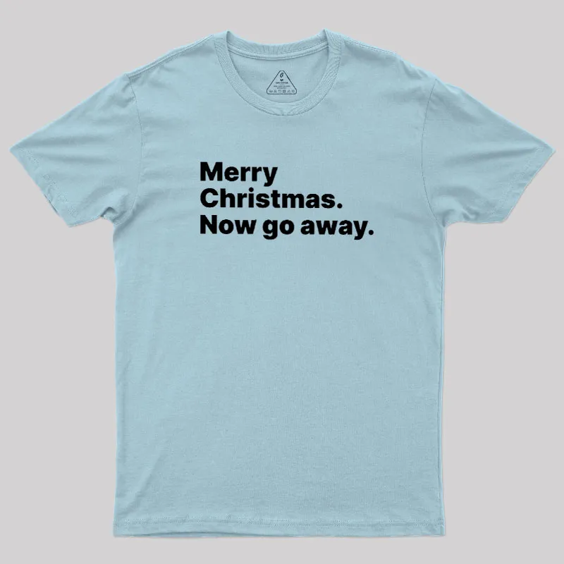 Now Go Away Geek T-Shirt - Image 9