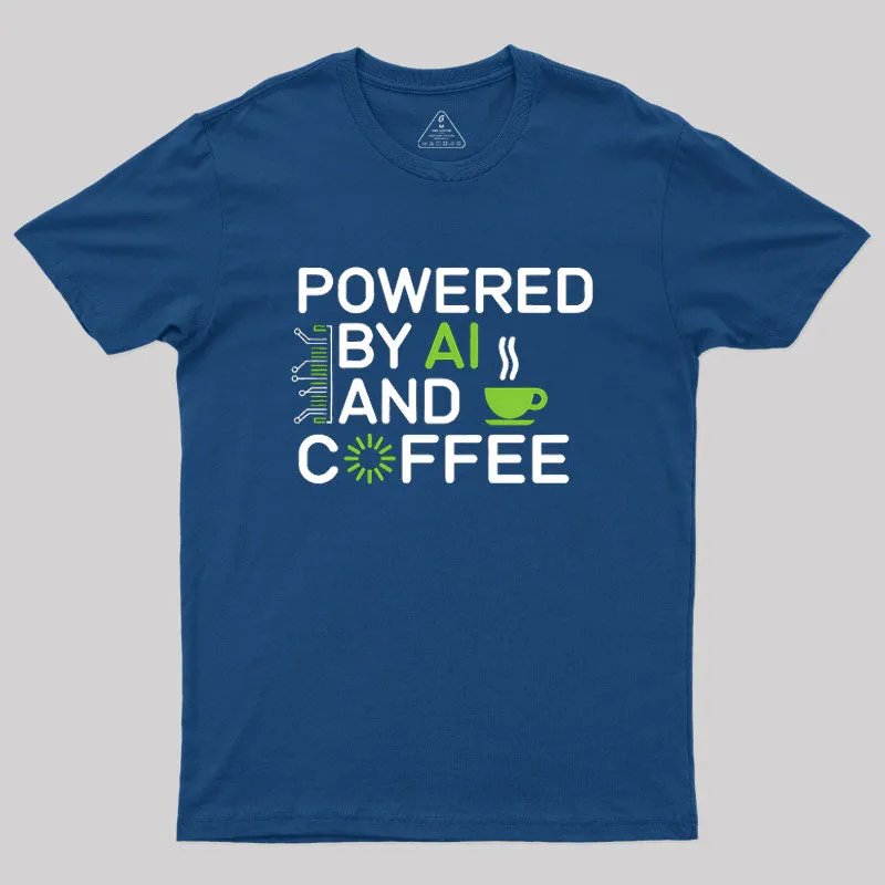 Powered By AI And Coffee Geek T-Shirt - Image 2