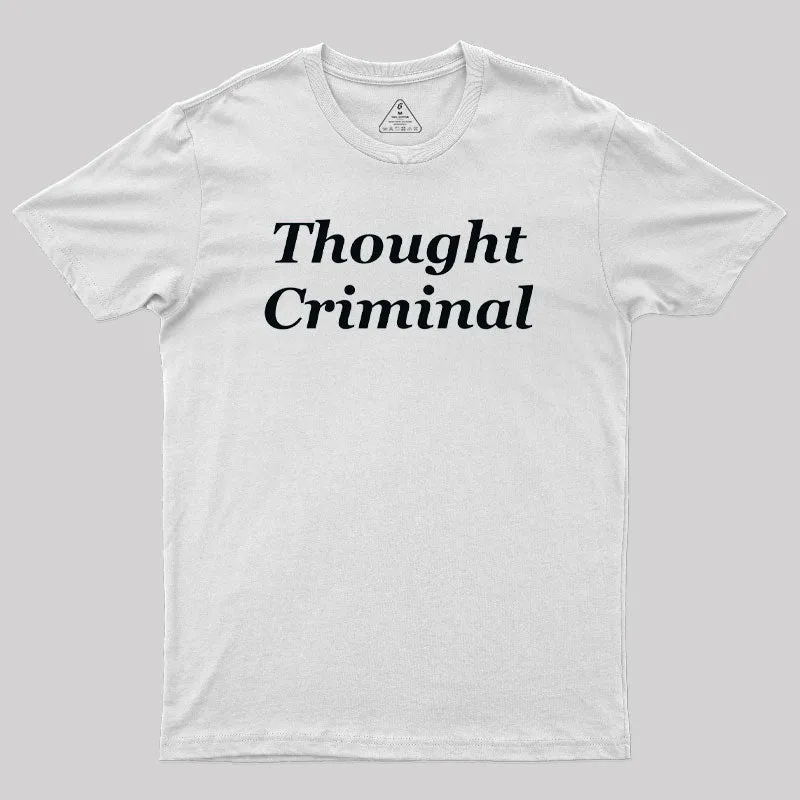 Thought Criminal Geek T-Shirt - Image 11