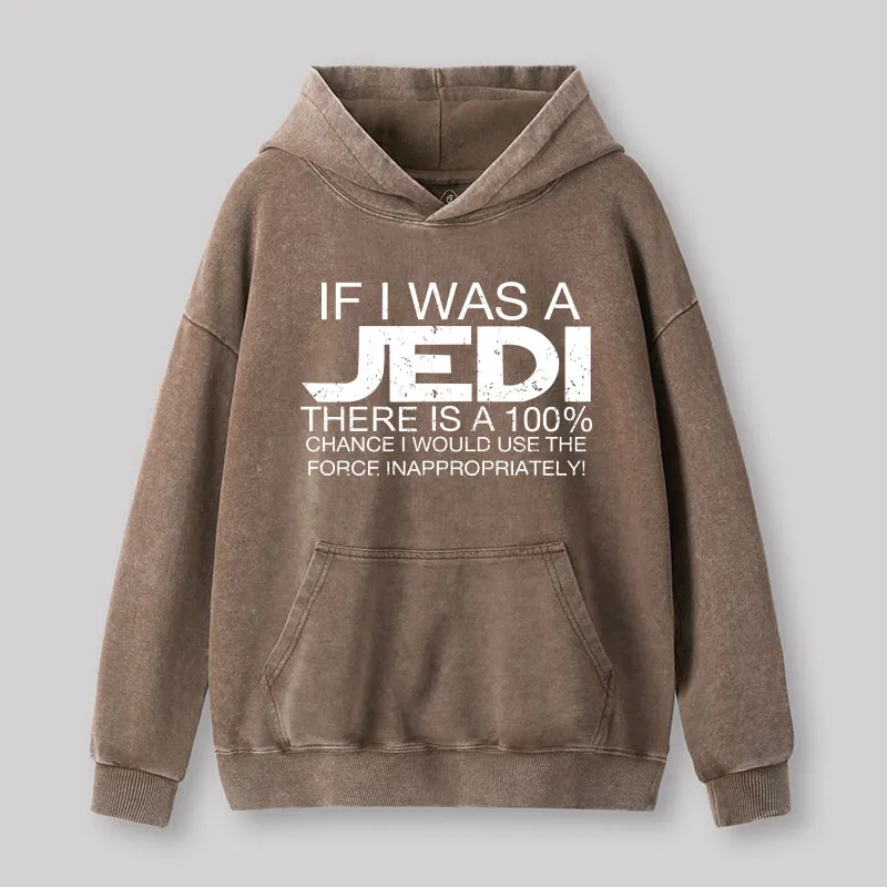 Use The Force Inappropriately Geek Washed Hoodie
