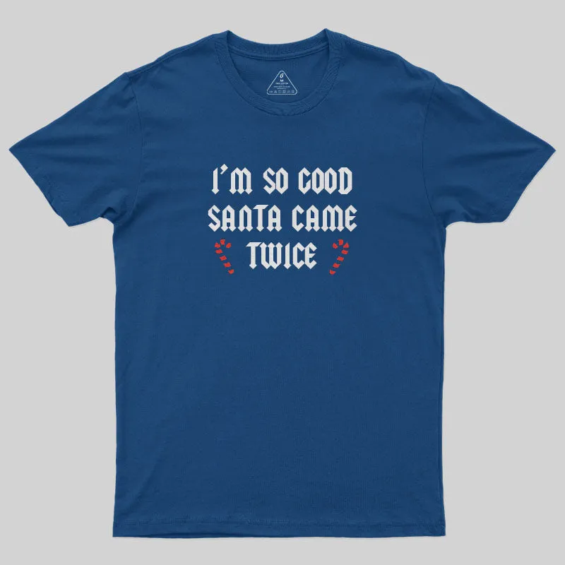 Santa Came Twice T-Shirt - Image 2