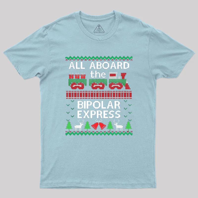 Bipolar Express Train Geek T-Shirt - Image 9