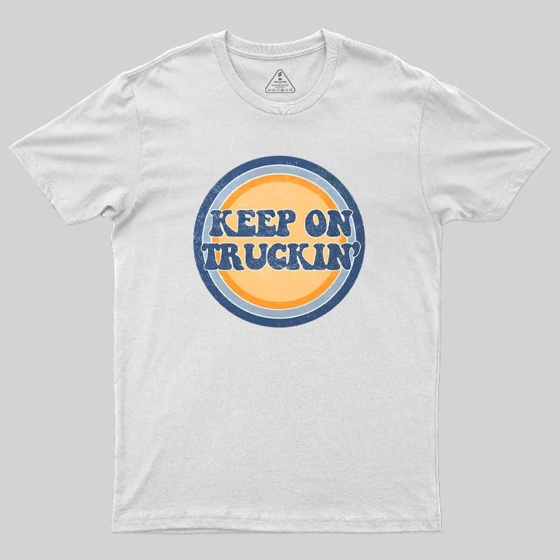Keep on Truckin Geek T-Shirt - Image 11