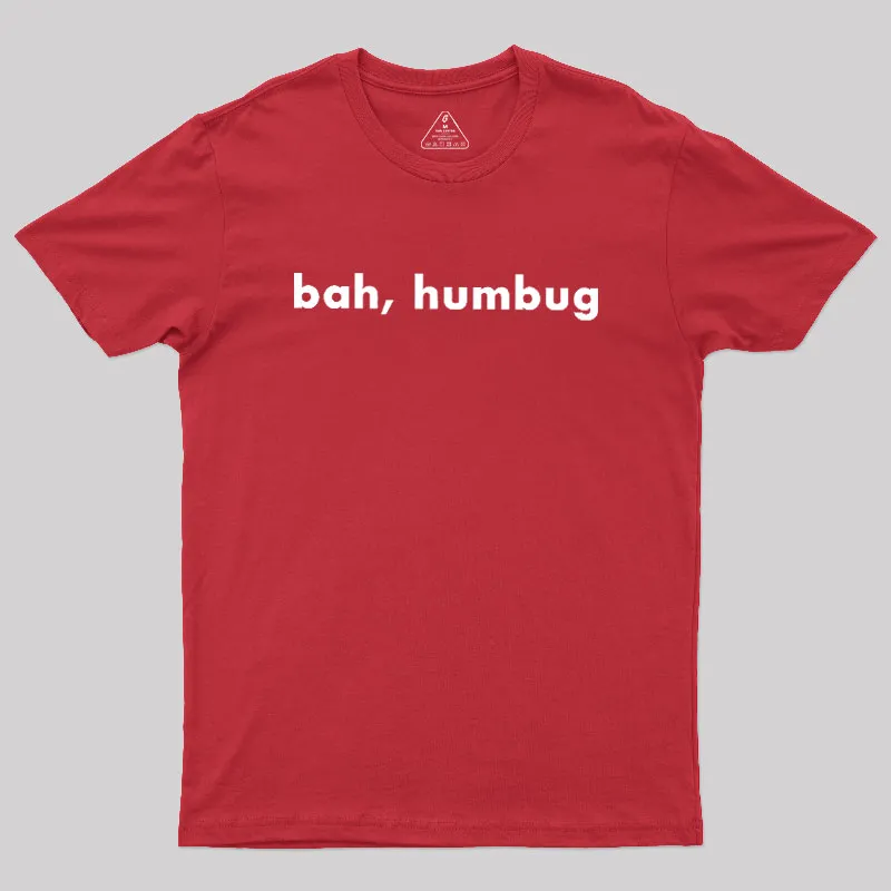 Bah, Humbug Geek T-Shirt - Image 5