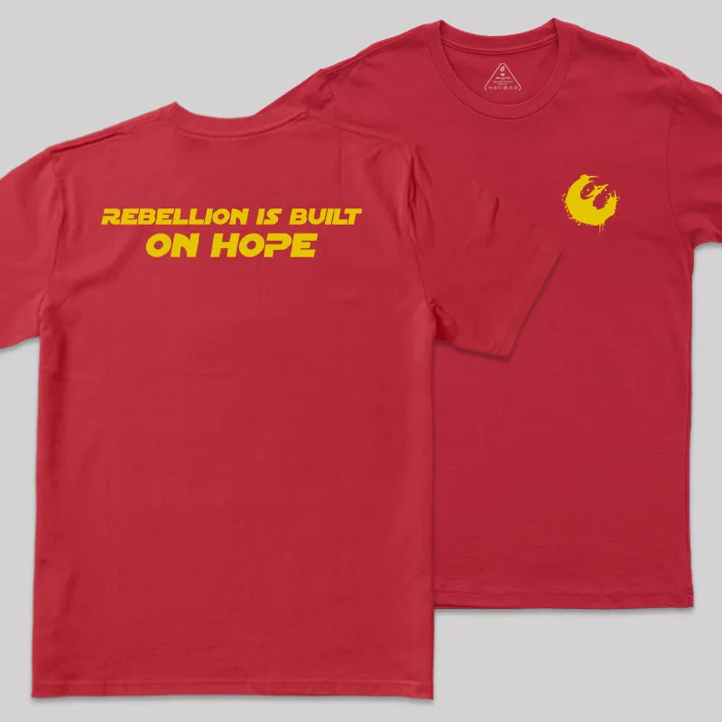 Rebellion Is Built On Hope Front and Back Printed Geek T-Shirt - Image 6