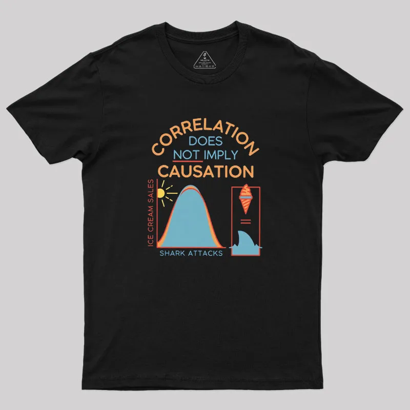 Correlation Does Not Imply Causation Geek T-Shirt