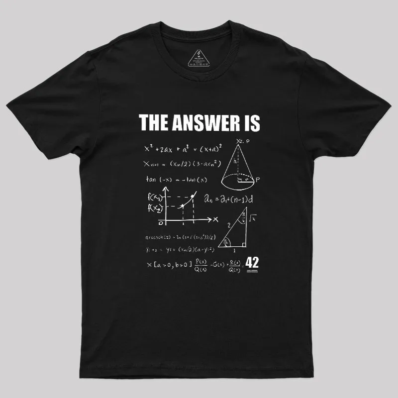 42 The Answer To Life The Universe Geek T-Shirt