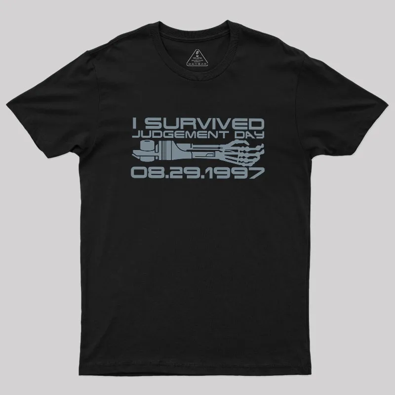 I Survived Judgement Day Geek T-Shirt