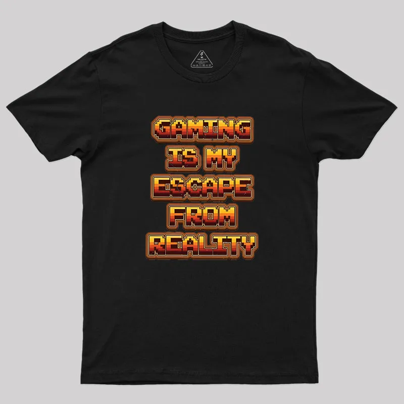 Gaming Is My Escape From Reality Geek T-Shirt - Image 2