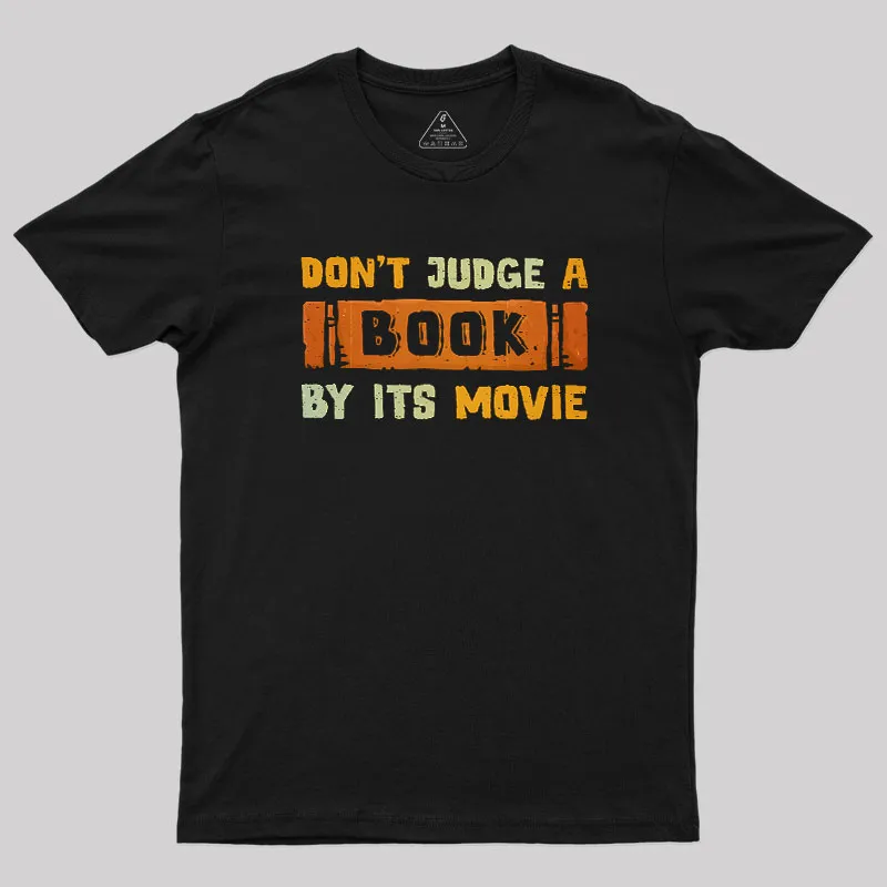 Alternative view of Don't Judge A Book By Its Movie Geek T-Shirt