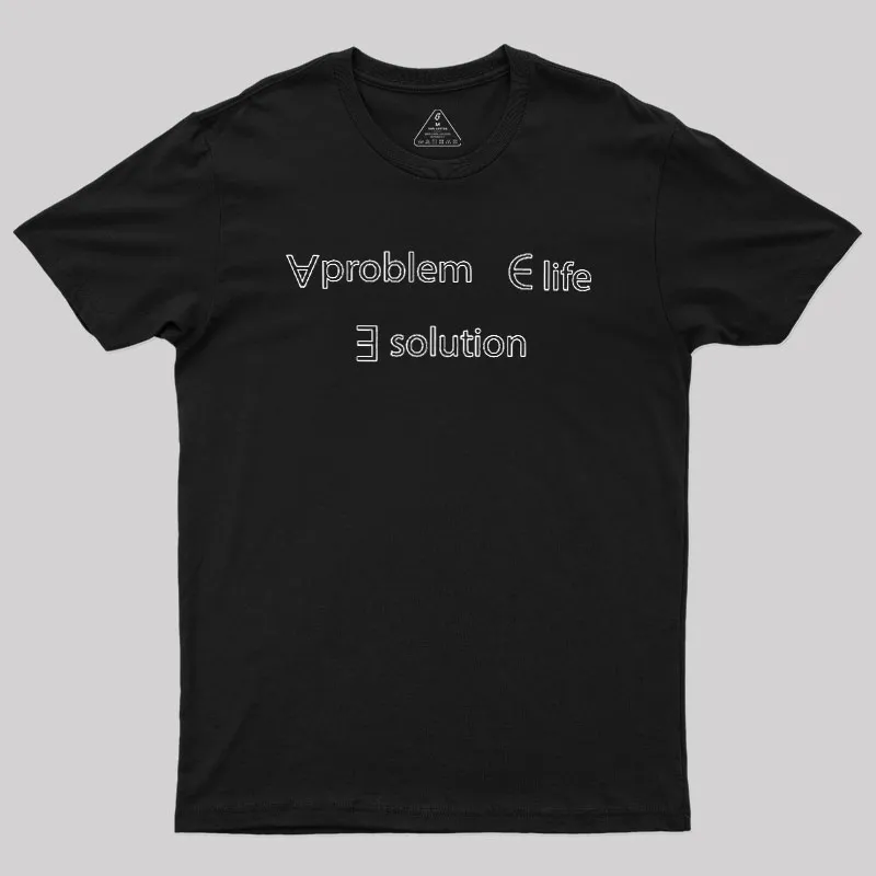 Life Problem Solution Geek T-Shirt - Image 2