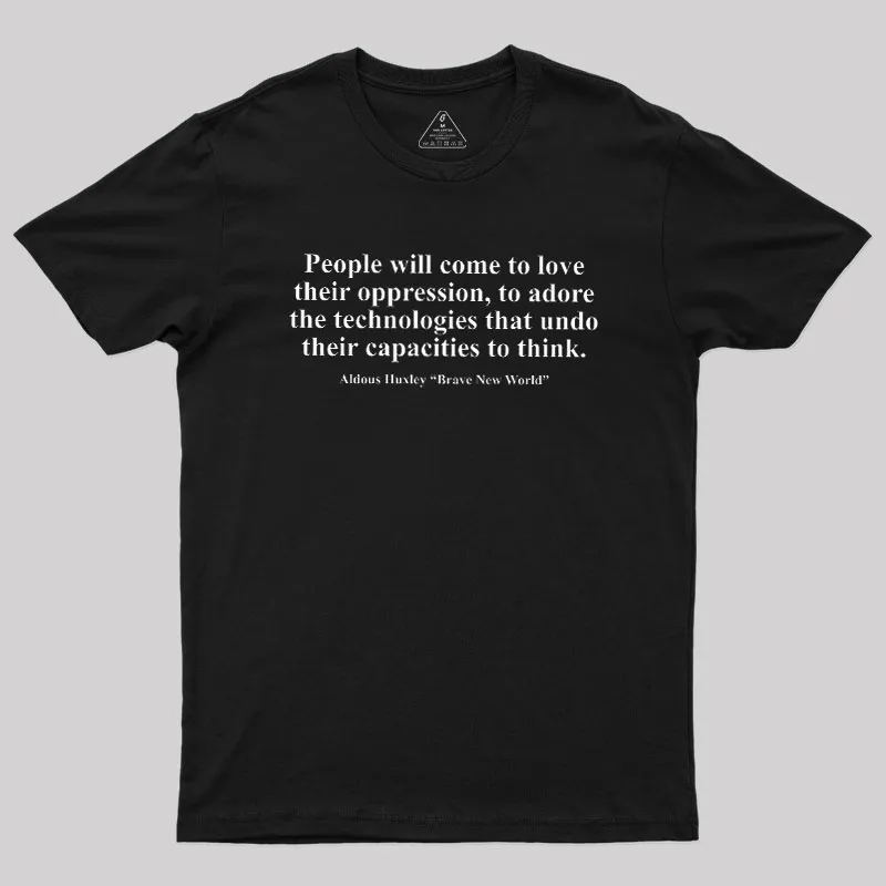 Brave New World Geek T-Shirt