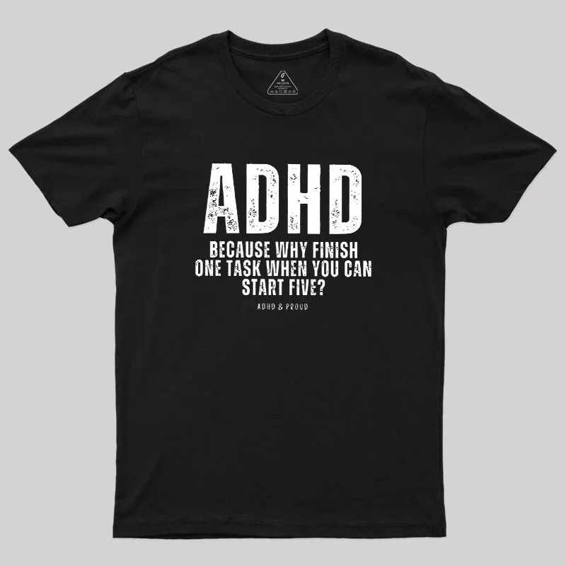 ADHD Geek T-Shirt