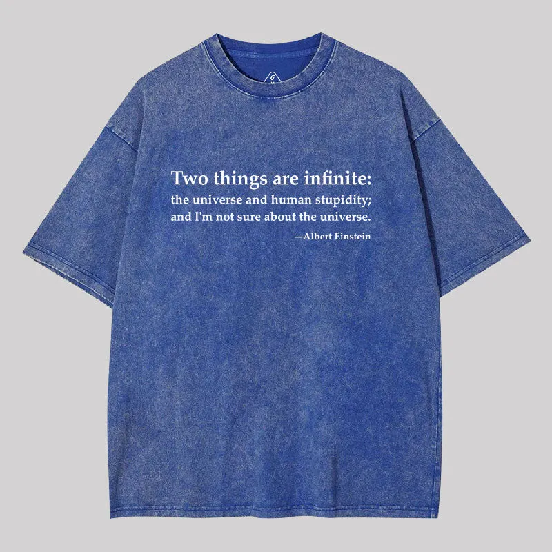 Einstein Quotes Two Things Are Infinite Washed T-shirt - Image 2