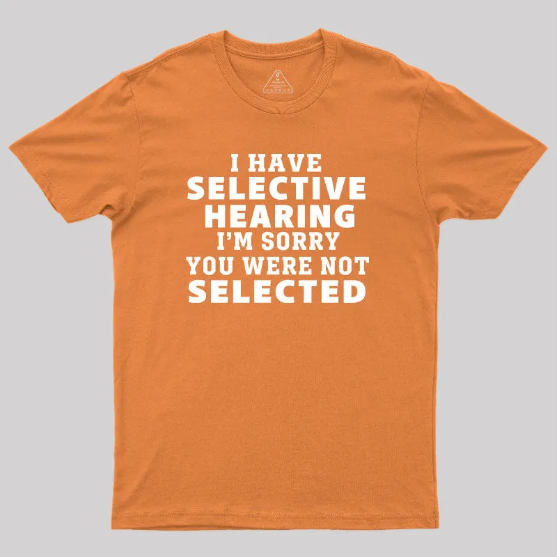 Selective Hearing T-Shirt - Image 4