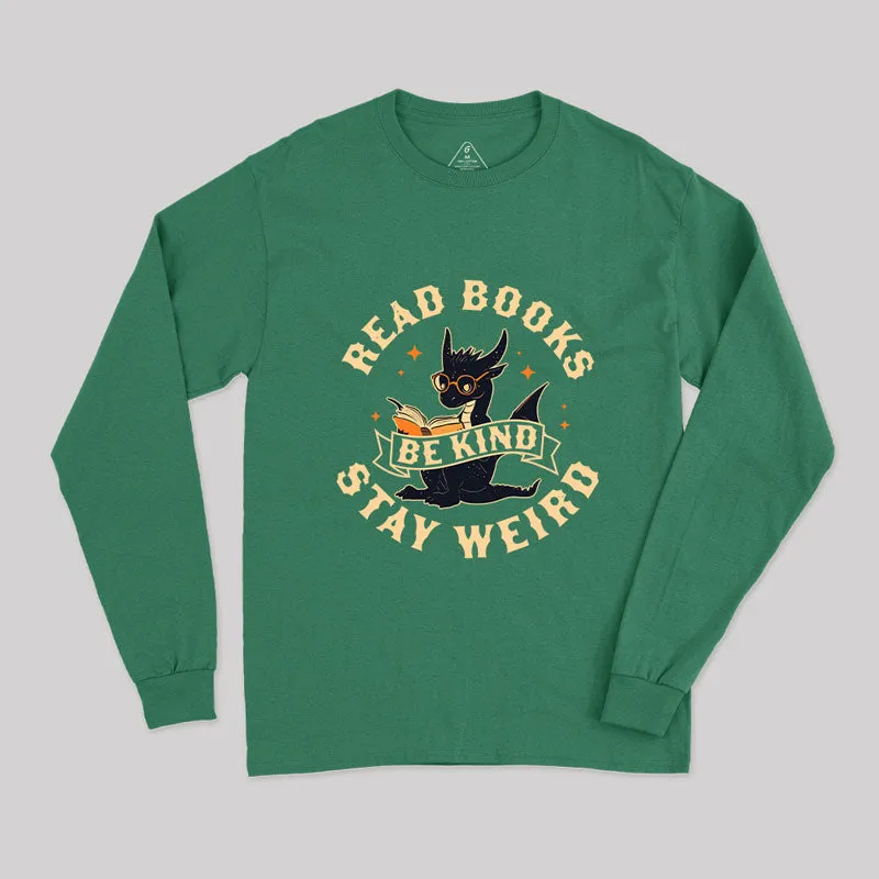 Read Books Be Kind Stay Weird Long Sleeve T-Shirt - Image 2