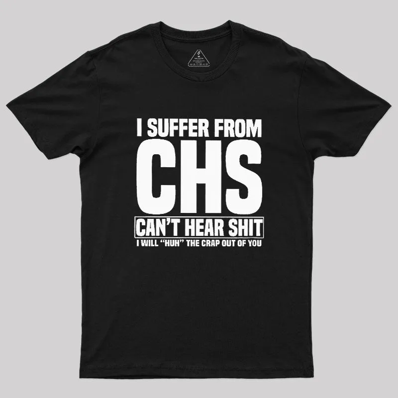 I Suffer From CHS Geek T-Shirt - Image 2
