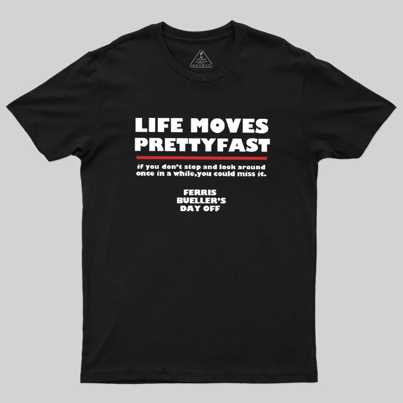 Alternative view of Life Moves Pretty Geek T-Shirt